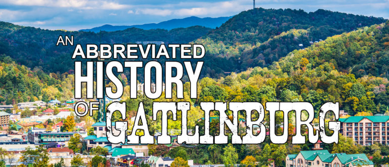 History of Gatlinburg