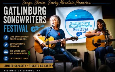 Celebrate Songwriting in the Heart of Gatlinburg at the Gatlinburg Songwriters Festival